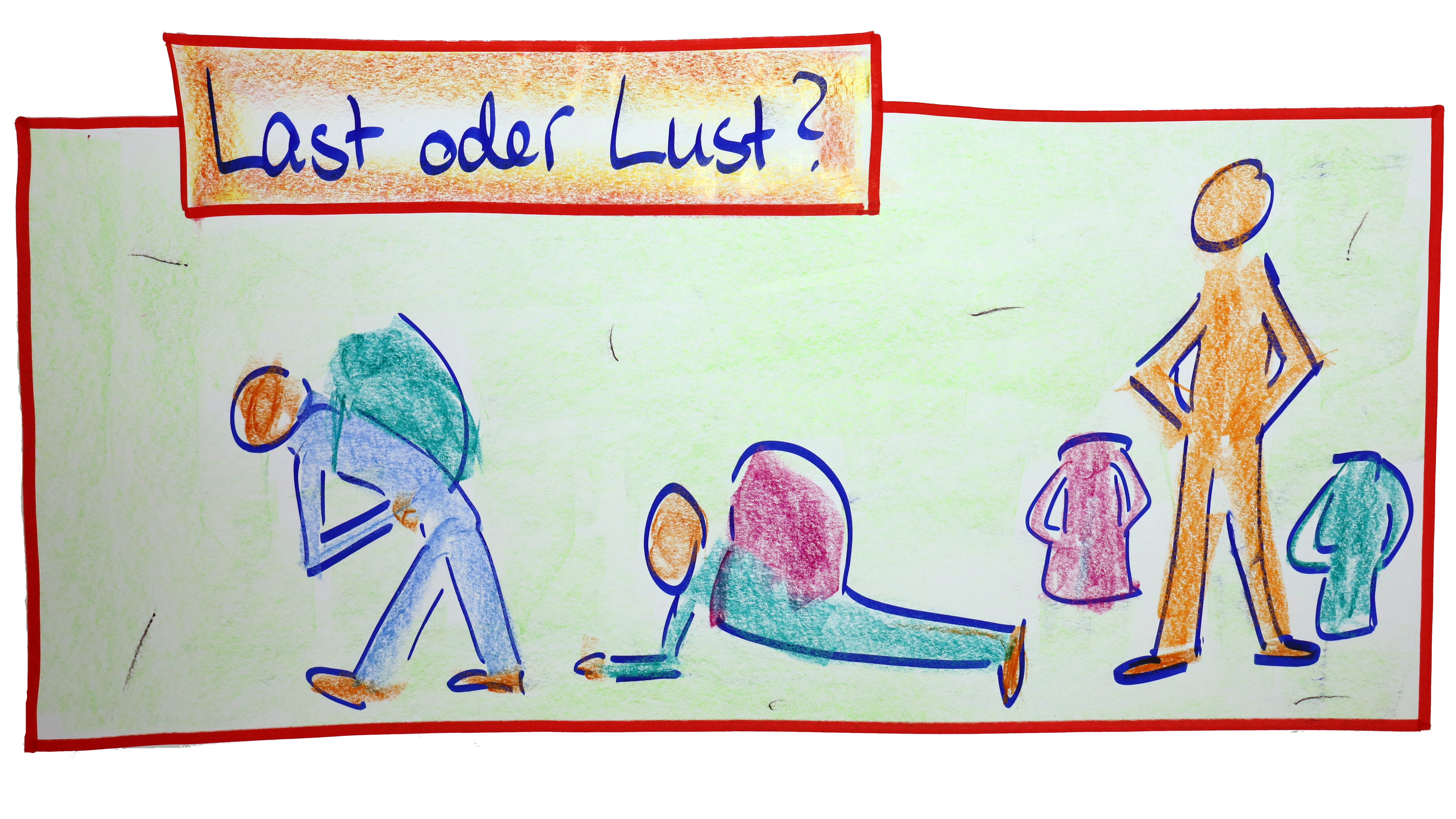 Last oder Lust?